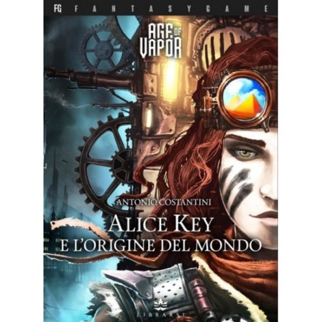 Age of Vapor 1 - Alice Key e l'Origine del Mondo