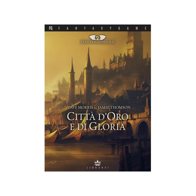 Terre Leggendarie 2 - Città d'Oro e di Gloria - gioco di ruolo