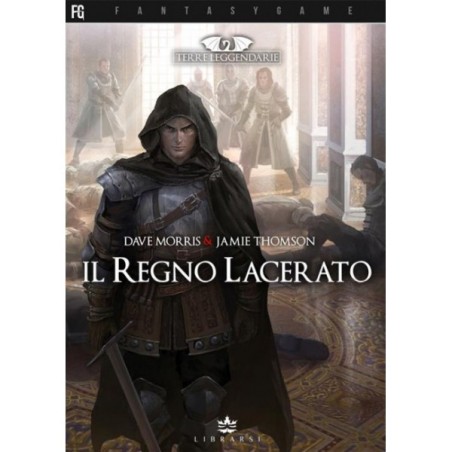 Terre Leggendarie 1 - Il Regno Lacerato