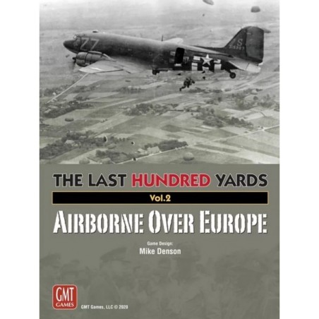 The Last Hundred Yards Vol. 2: Airborne Over Europe