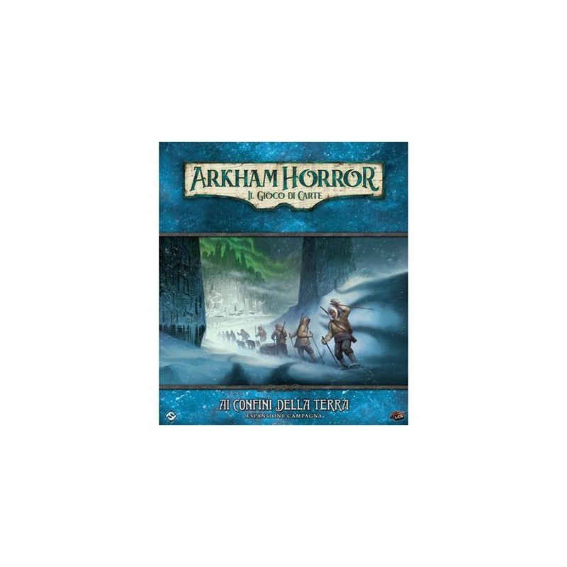 Ai Confini della Terra (Campagna) - Arkham Horror: Il Gioco di Carte - gioco da tavolo