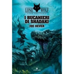 I Bucanieri di Shadaki: Lupo Solitario 22 (Lone Wolf)