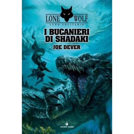 I Bucanieri di Shadaki: Lupo Solitario 22 (Lone Wolf)