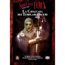 La Cavalcata dei Templari Oscuri: Alone Against Fear