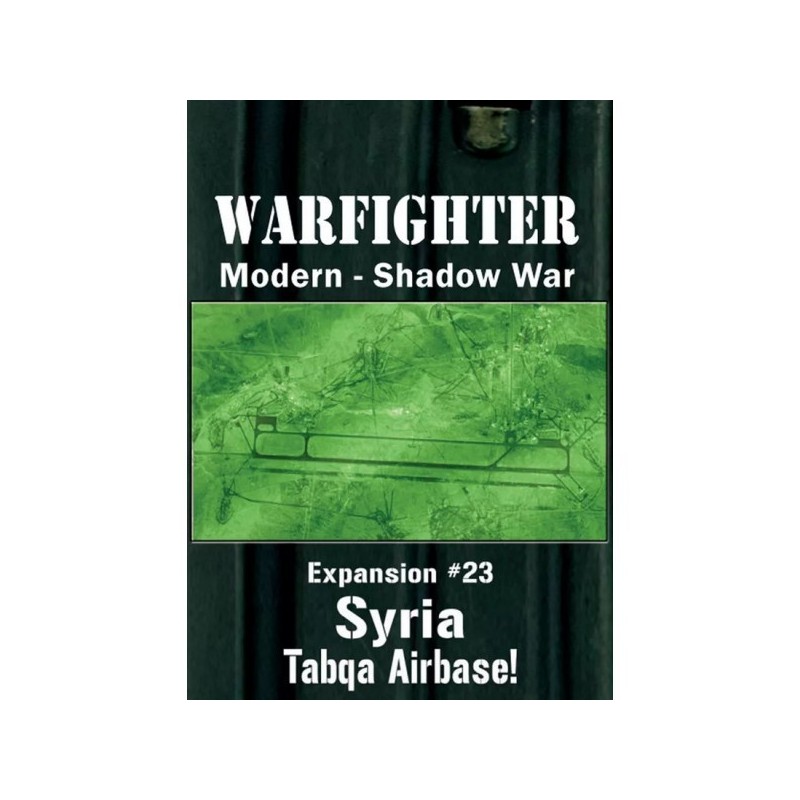 Exp. 23 Syria Tabqa Airbase - Warfighter Shadow War - gioco da tavolo