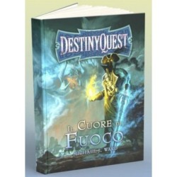 Destiny Quest - Il Cuore di Fuoco