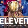 Coppa Internazionale: Eleven