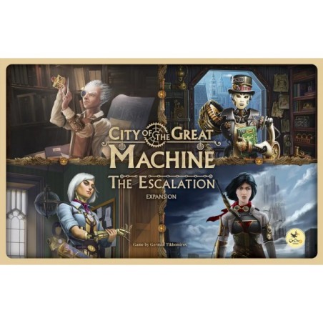 The Escalation: City of the Great Machine