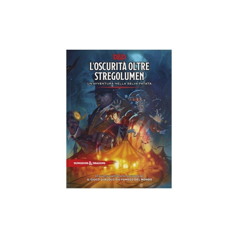 Dungeons & Dragons 5a Edizione - L'Oscurità oltre Stregolumen (Witchlight) - GdR - gioco di ruolo