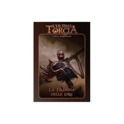 La Tirannia delle Idre: L'Ultima Torcia