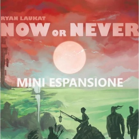 Mini-Espansione: Now or Never