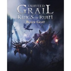 Black Goat - Tainted Grail: I Re della Rovina