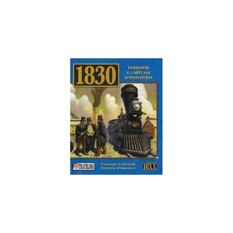 1830: Ferrovie e Capitani d'Industria (Railways & Robber Barons) - gioco da tavolo