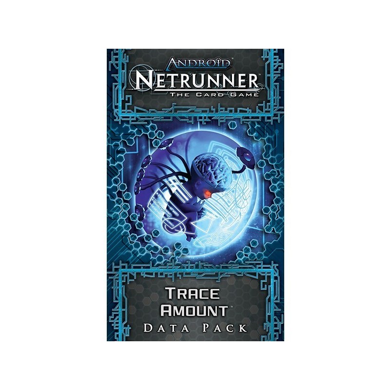 Trace Amount: exp Android Netrunner - gioco da tavolo