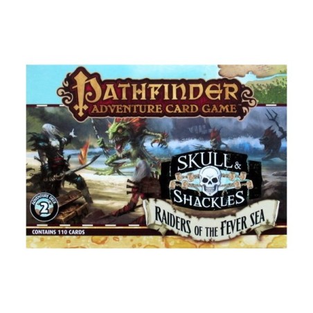 Raiders of the Fever Sea Adventure Deck - Pathfinder Adventure Card Game: Skull & Shackles