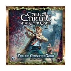 For the Greater Good: The Call of Cthulhu LCG
