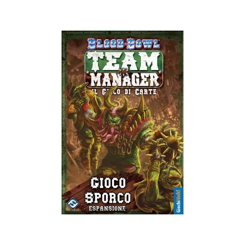 Gioco Sporco: Blood Bowl Team Manager: Il Gioco di Carte - gioco da tavolo