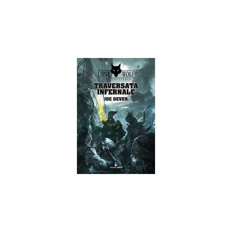Traversata Infernale: Lupo Solitario 2 (Lone Wolf)