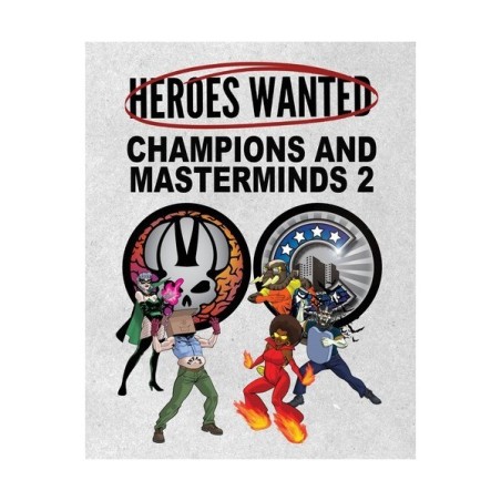 Champions and Masterminds 2: Heroes Wanted