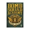 Bomb Squad Academy