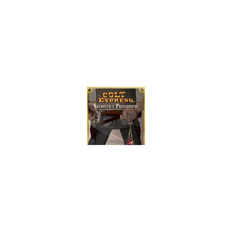 Sceriffo e Prigionieri: Colt Express - gioco da tavolo