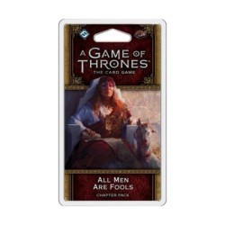 All Men Are Fools: A Game of Thrones LCG 2nd Ed.