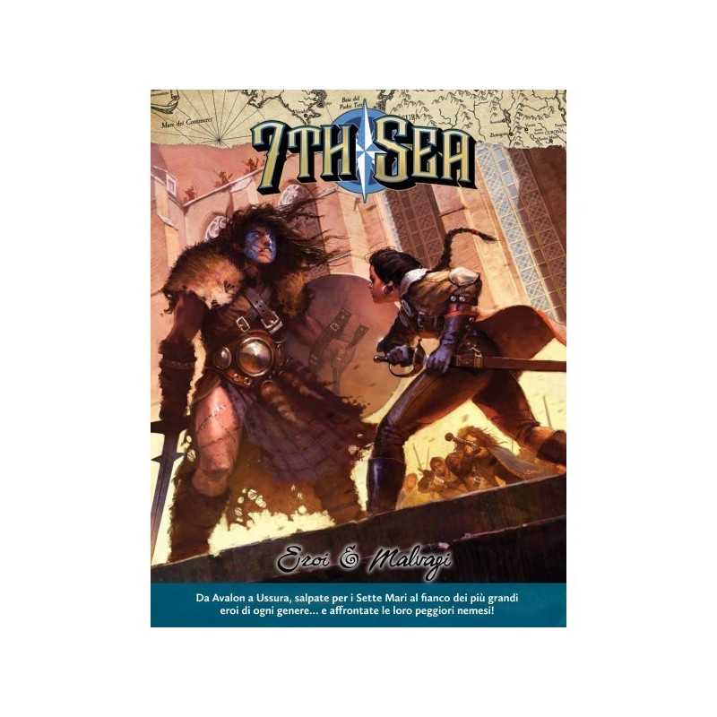 Eroi e Malvagi: 7th Sea GdR - gioco di ruolo