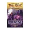 Etherweave Deck - Tash-Kalar: Arena of Legends