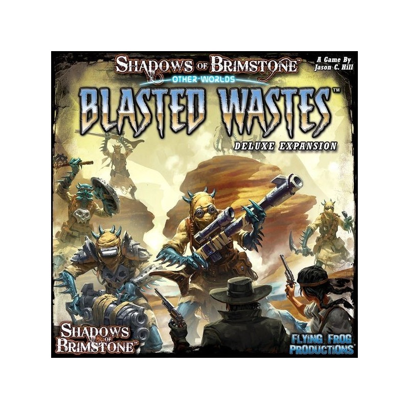Blasted Wastes - Shadows of Brimstone: Other Worlds - gioco da tavolo
