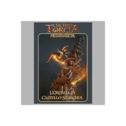 Megadungeon - L'Ordalia di Castello Scarghul: L'Ultima Torcia GdR