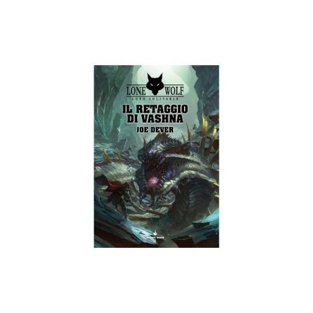 Il Retaggio di Vashna: Lupo Solitario 16 (Lone Wolf)